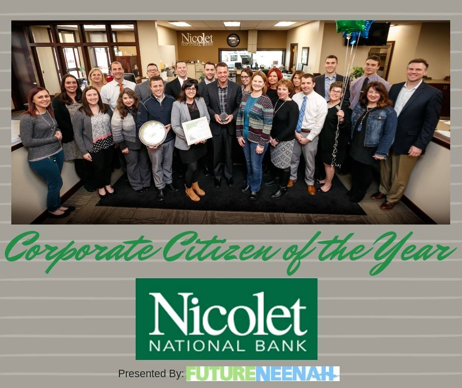 Corporate Citizen of the Year: Nicolet National Bank. Presented by FutureNeenah