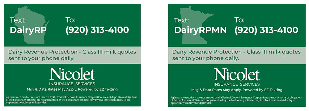 Text DairyRP to (920) 313-4100 i n Wisconsin and Text DairyRPMN to (920) 313-4100 in Minnesota