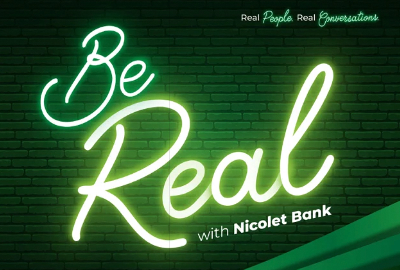 Be Real with Nicolet Bank